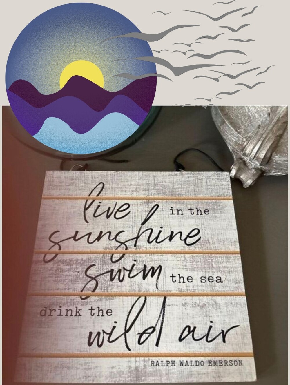 Art Wild air live in sunshine swim in the sea drink the wild air plaque Emerson
